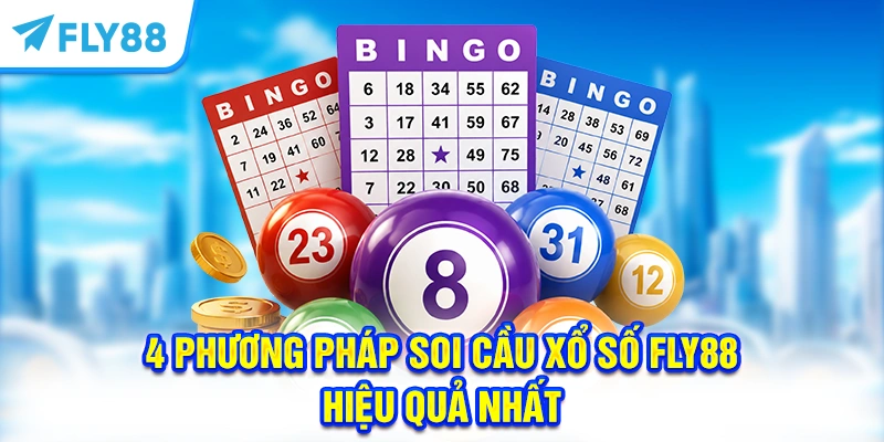 4 phương pháp soi cầu Xổ Số FLY88 hiệu quả nhất