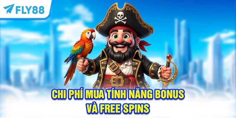 Chi phí mua tính năng Bonus và Free Spins