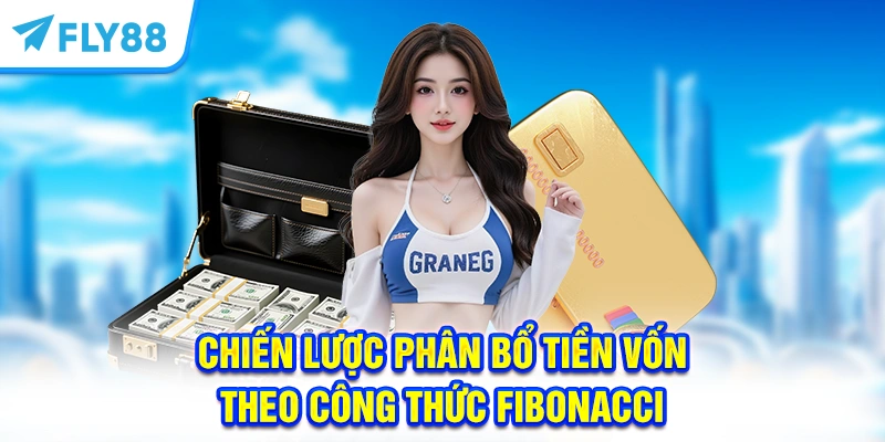 Chiến lược phân bổ tiền vốn theo công thức Fibonacci