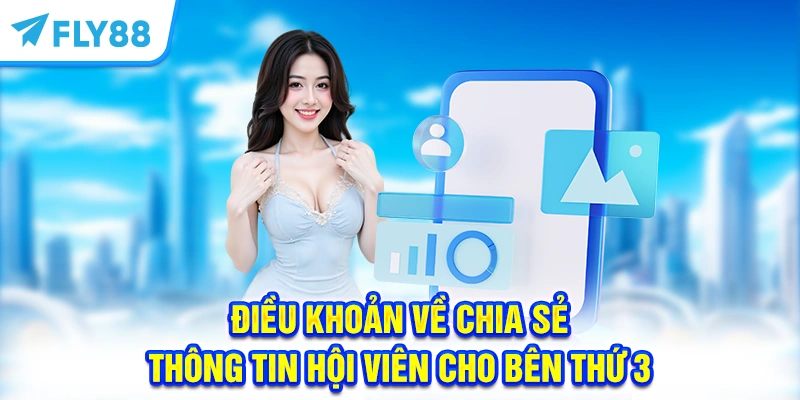 Điều khoản quyền riêng tư về chia sẻ thông tin