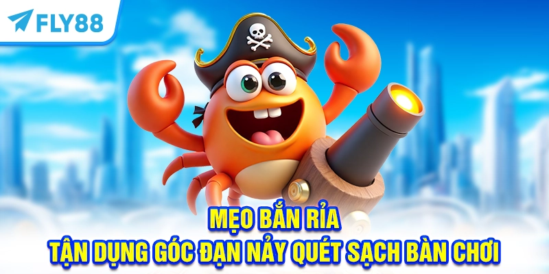 Mẹo bắn ria - Tận dụng góc đạn nảy quét sạch bàn chơi 