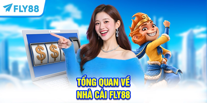 Tổng quan về nhà cái FLY88